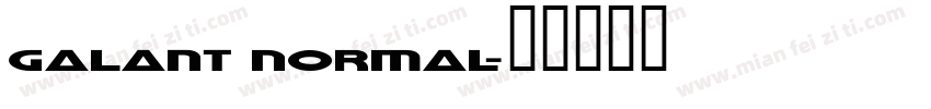 Galant Normal字体转换